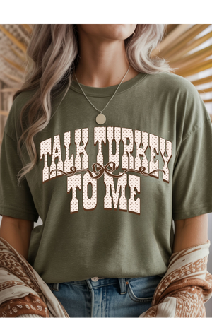 Talk Turkey To Me Graphic Tee